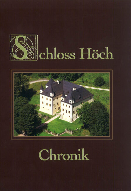 Chronik - Schloss Höch